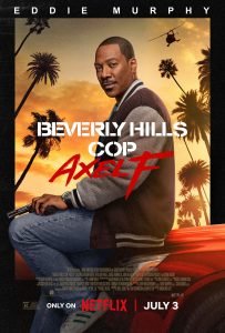DC Movie Critics, DC Movie Reviews, DC Film Critics, Eddie Pasa, Movie Critics, Film Critics, Movie Review, Film Review, Netflix, Beverly Hills Cop: Axel F