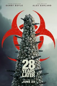 DC Movie Critics, DC Movie Reviews, DC Film Critics, Eddie Pasa, Movie Critics, Film Critics, Movie Review, Film Review, Columbia Pictures, Sony Pictures Releasing, 28 Years Later