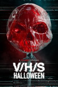 DC Movie Critics, DC Movie Reviews, DC Film Critics, Eddie Pasa, Movie Critics, Film Critics, Movie Review, Film Review, Shudder, V/H/S, V/H/S/Halloween, 2025